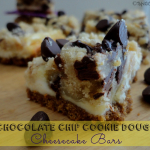 Recipe: Chocolate Chip Cookie Dough Cheesecake Bars